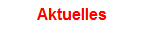 Aktuelles